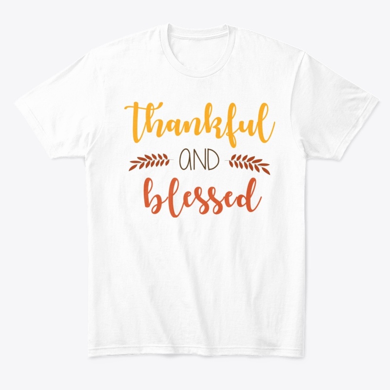 Thanksgiving Day : Thankful and Blessed