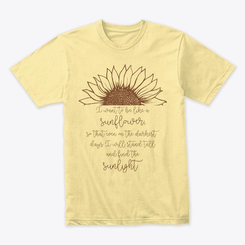 Be a Sunflower