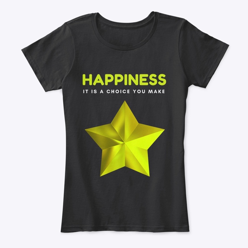 Happiness Is A Choice Star Tee