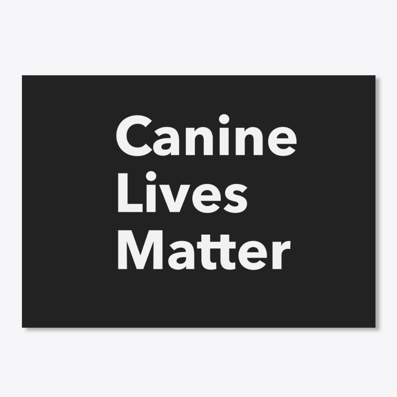 Canine Lives Matter black