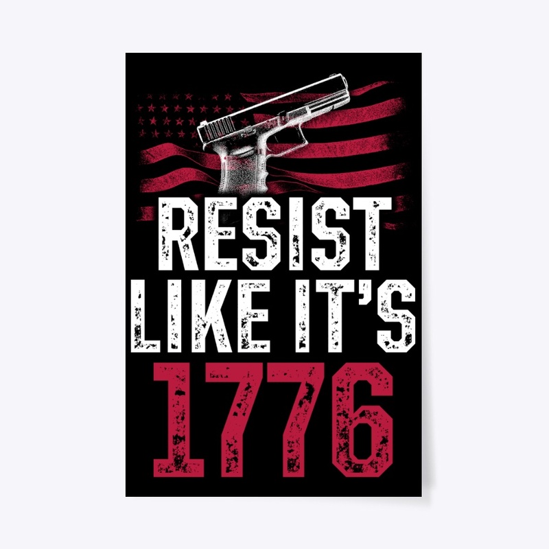 PATRIOTIC - RESIST LIKE IT'S 1776 M 0059