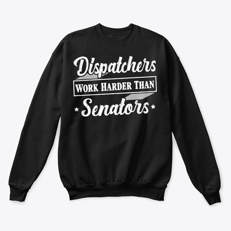 Funny Dispatcher Gift Work Harder