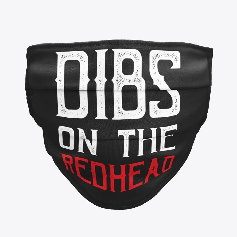 Dibs On The Redhead  Tee