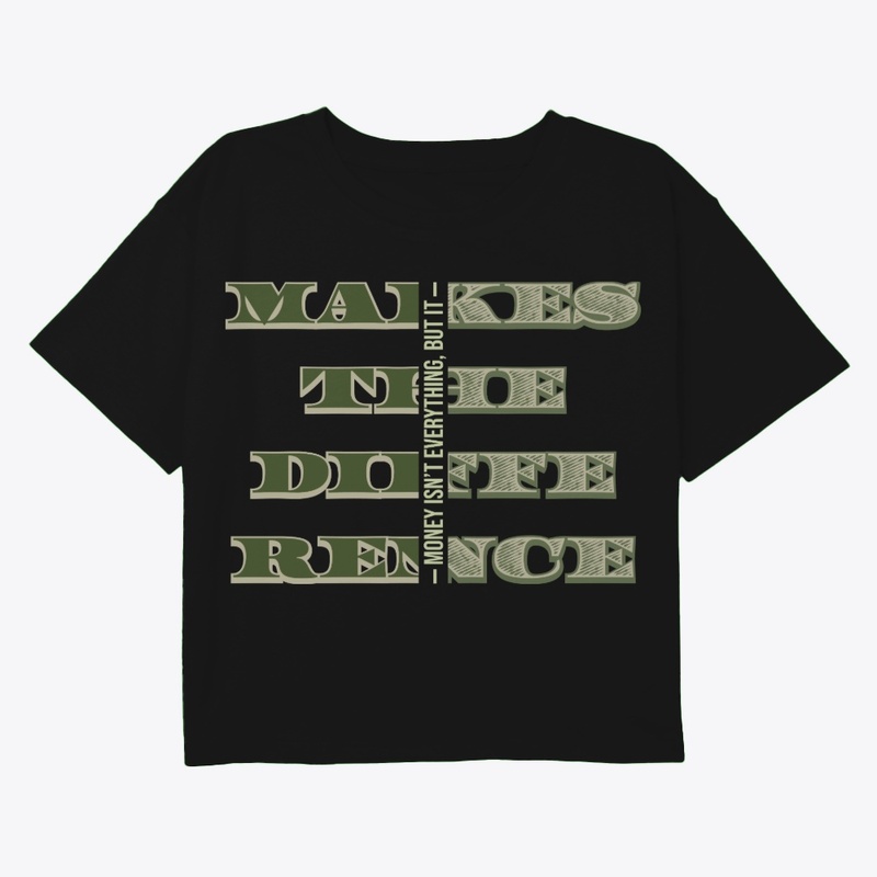 Money Makes The Difference