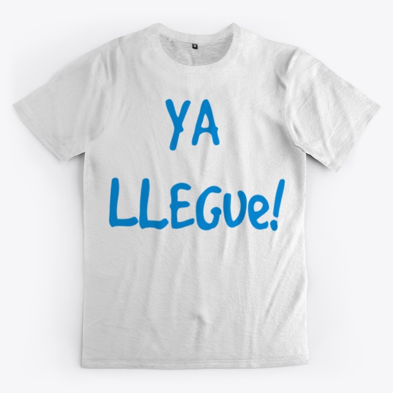 YA LLEGUE