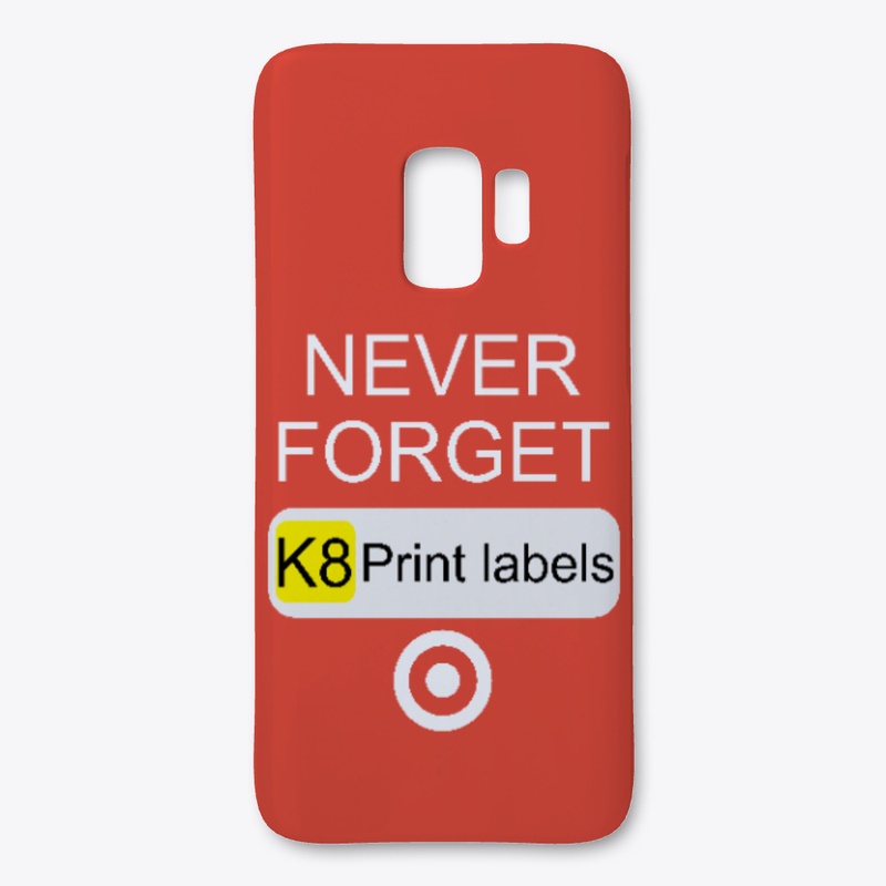 Never Forget K8 Print Labels