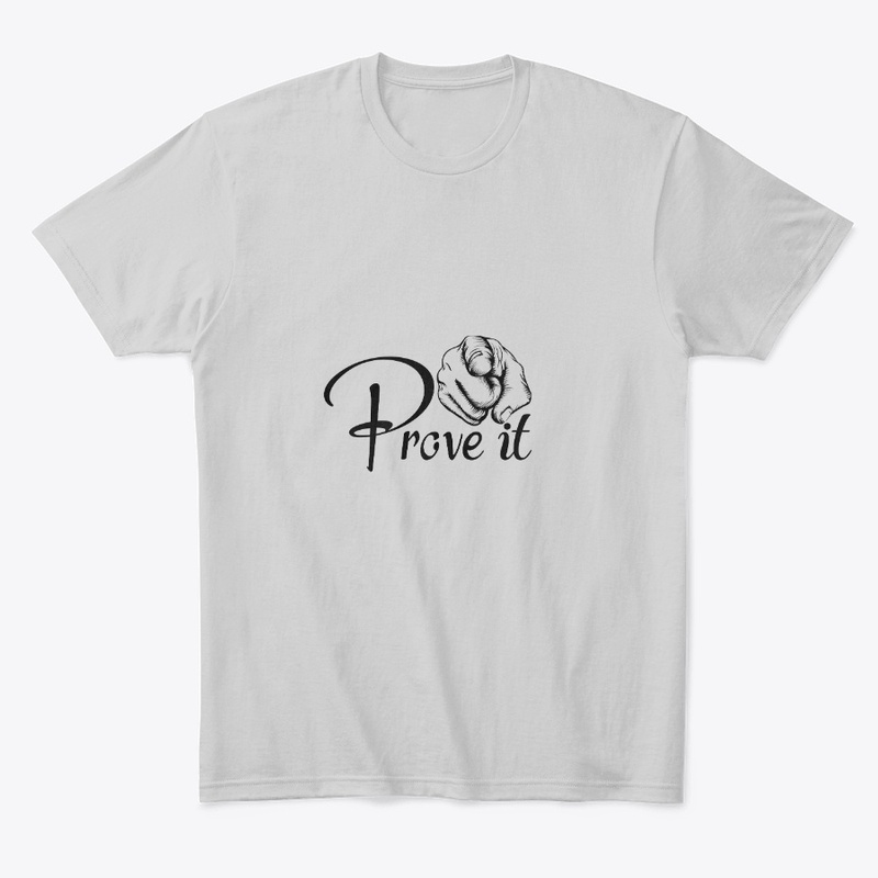 Prove it