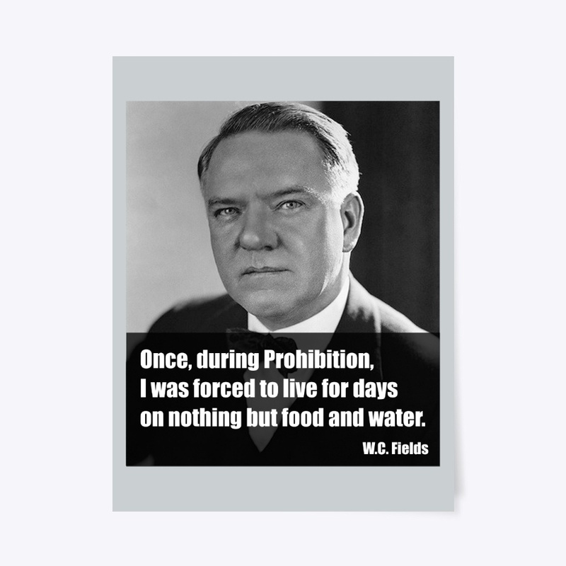 W.C. Fields  - Food and Water