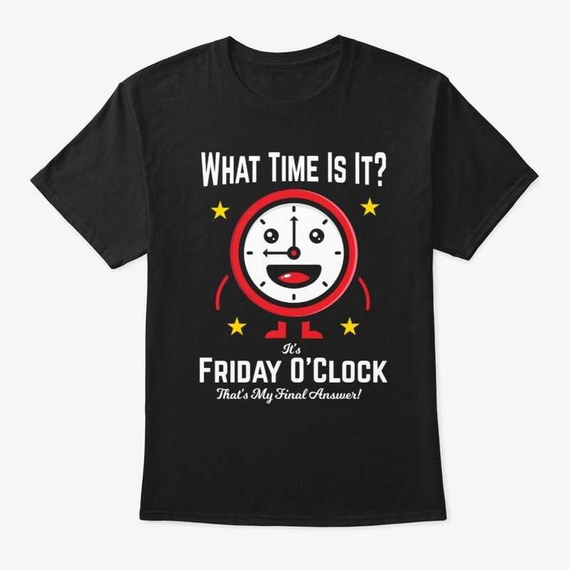 Another Funny Friday T-Shirt!