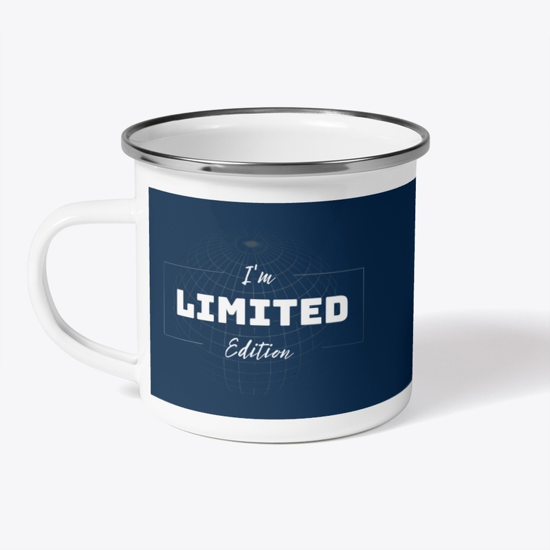 I am limited edition 