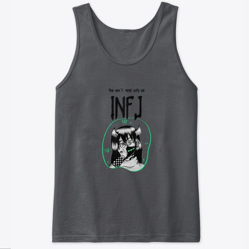 You don't mess with an INFJ