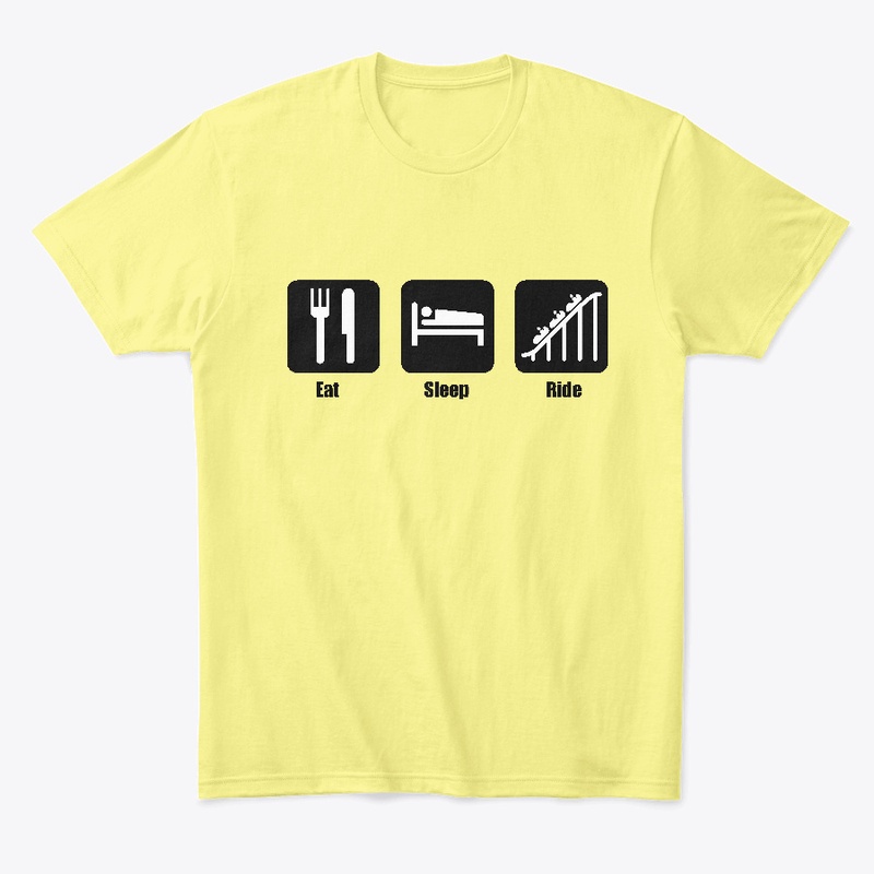 Eat Sleep Ride Rollercoasters