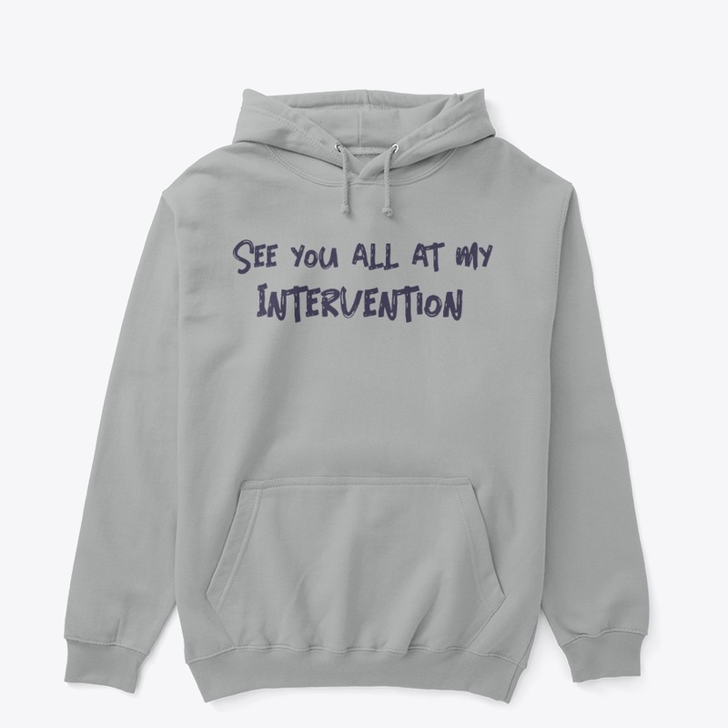 See you all at my Intervention