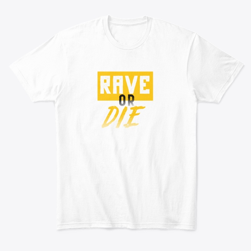 Rave or Die T-Shirt Spring Outfits 