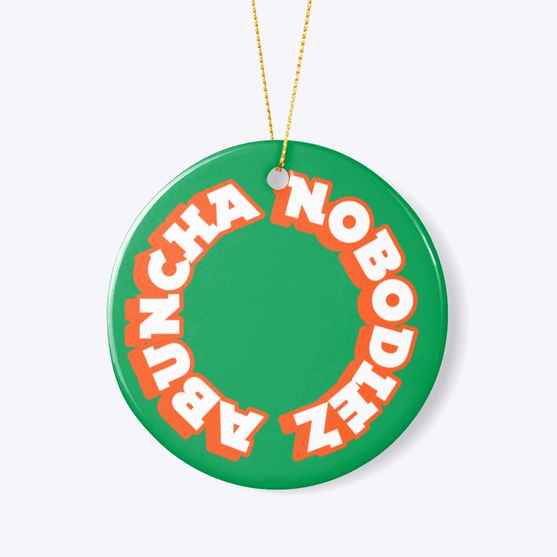 Abuncha Nobodiez collection 