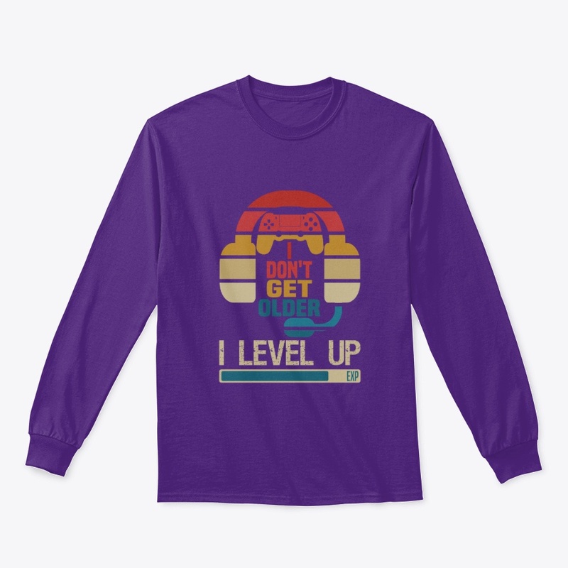 I Don't Get Old I Level Up