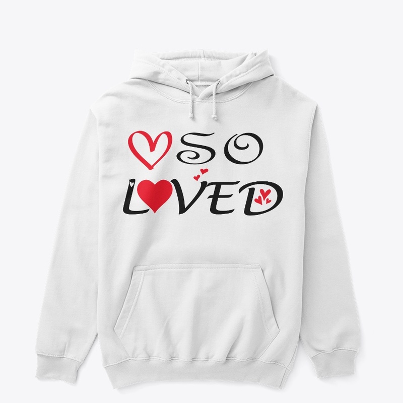 t-shirt so loved, valentines day gift