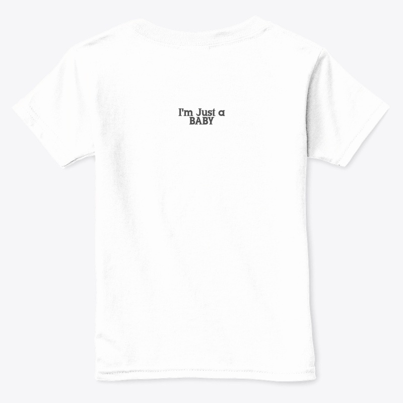 I'm Just A baby