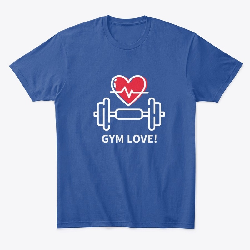 Gym Love T-Shirt and Tank Top!
