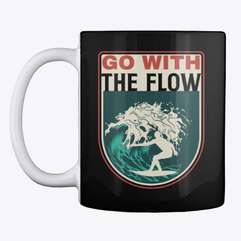 GO WITH THE FLOW
