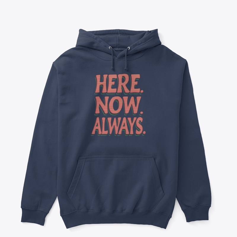 Here Now Always 