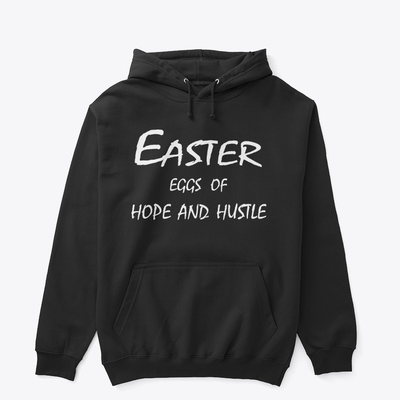 Easter Eggs of Hope & Hustle