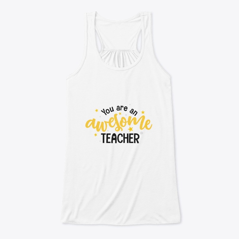 You are my awesome teacher T-shirt