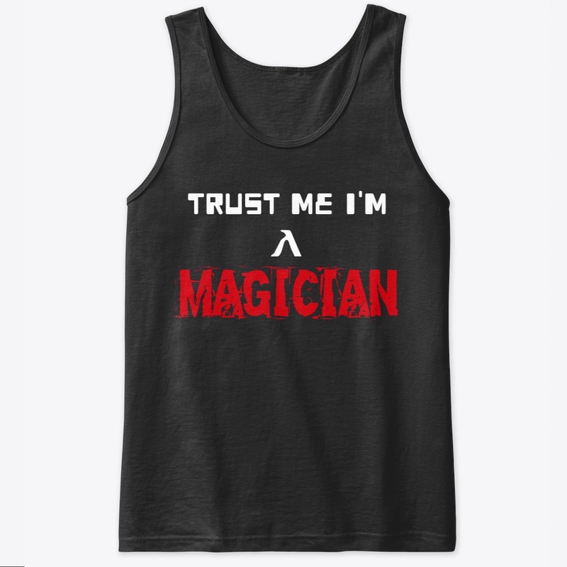Trust me i'm a magician