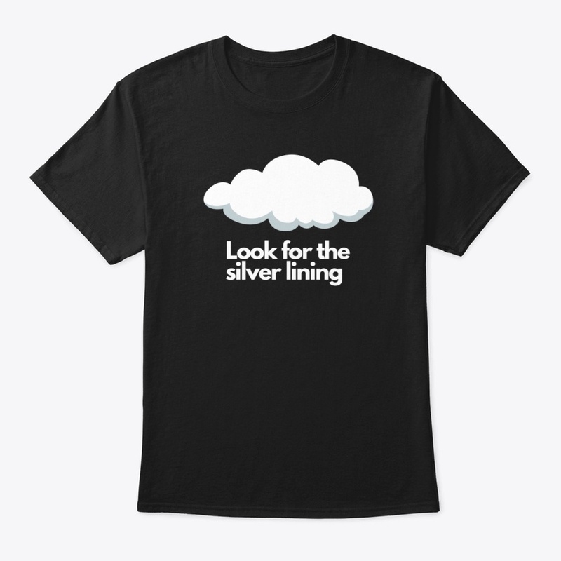 Look for the Silver Lining