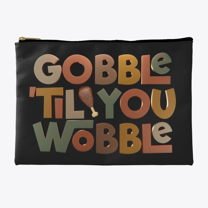 Gobble 'til You Wobble Thanksgiving 