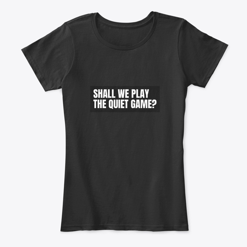 Shall we play the quiet game?