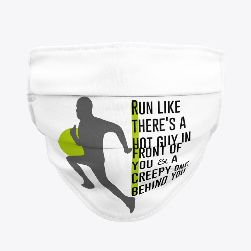 Run Like Theres A Hot Guy .