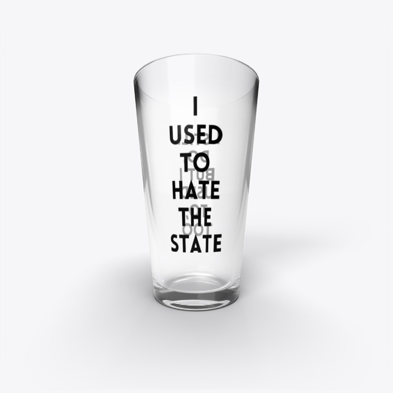 Used to hate the State