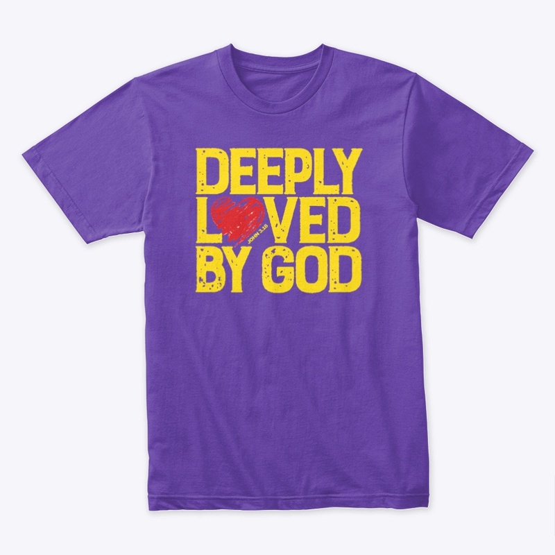DEEPLY LOVED BY GOD