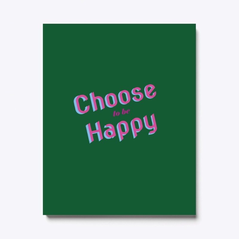 Choose to be Happy (Womens Exclusive) 