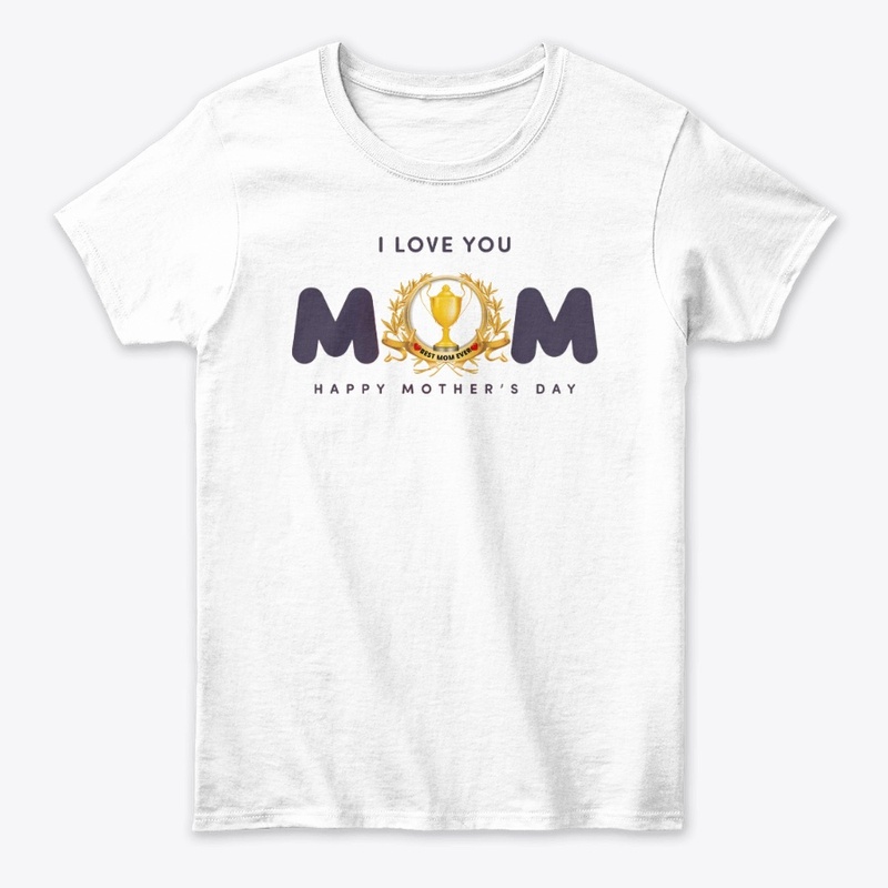 I Love You MOM | Happy Mother's Day