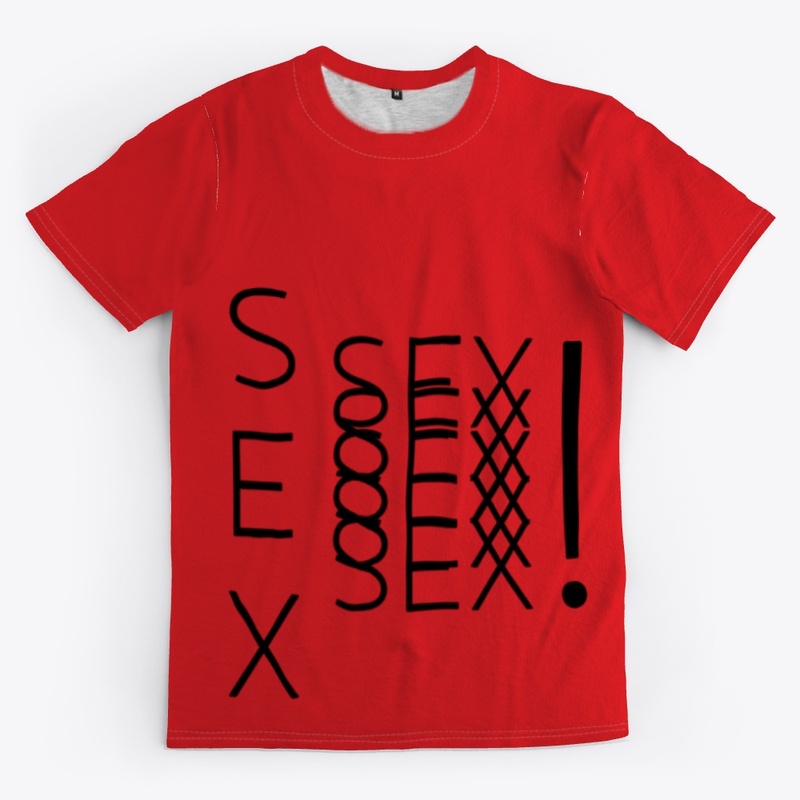 You Know You Want It: SEX!