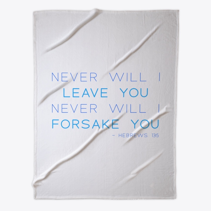 Never Will I Leave You