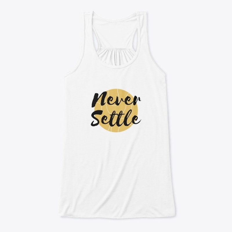 Never Settle