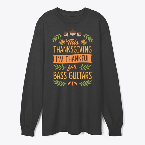 I'm Thankful For Bass Guitars Black Camiseta Front