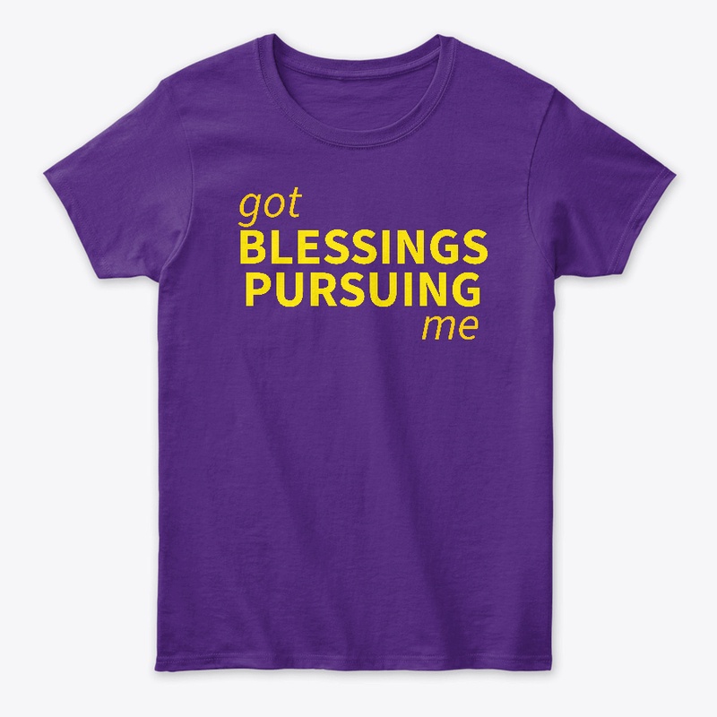 Blessings Pursuing Me