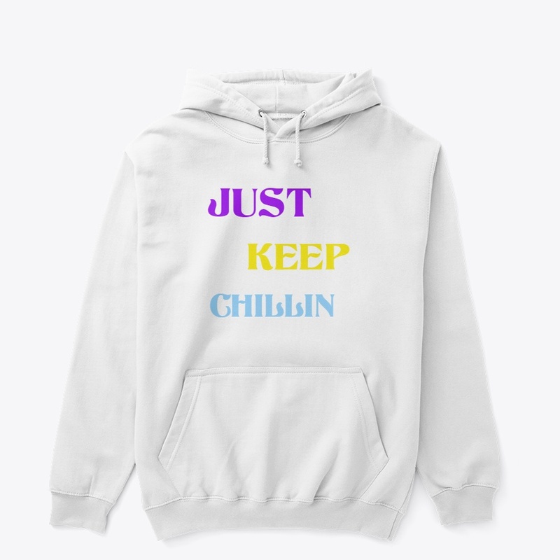 Just keep chillin
