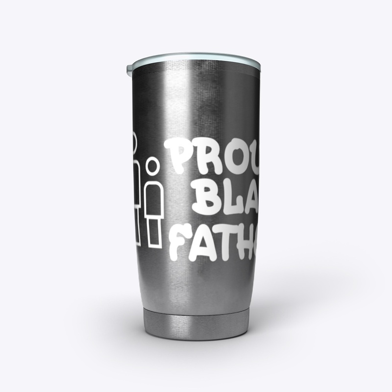 PROUD BLACK FATHER STAINLESS TUMBLER