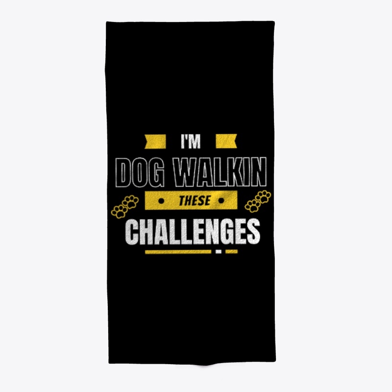 I'm Dog Walking these Challenges