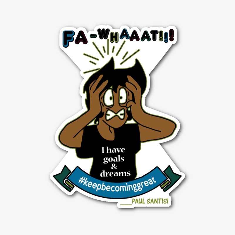 Fa Whaaat!