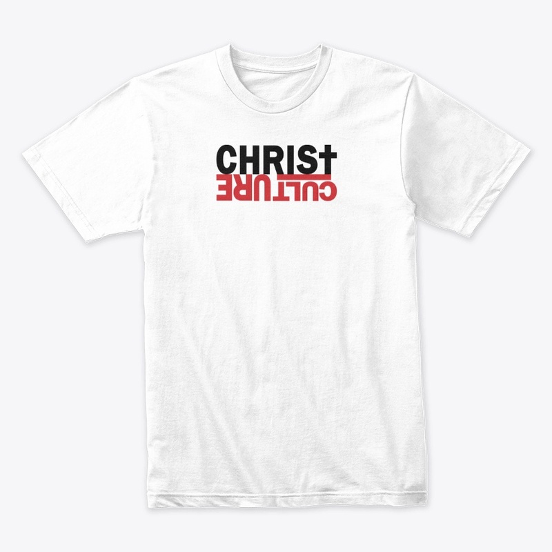 Christ Over CULTure - White or Grey