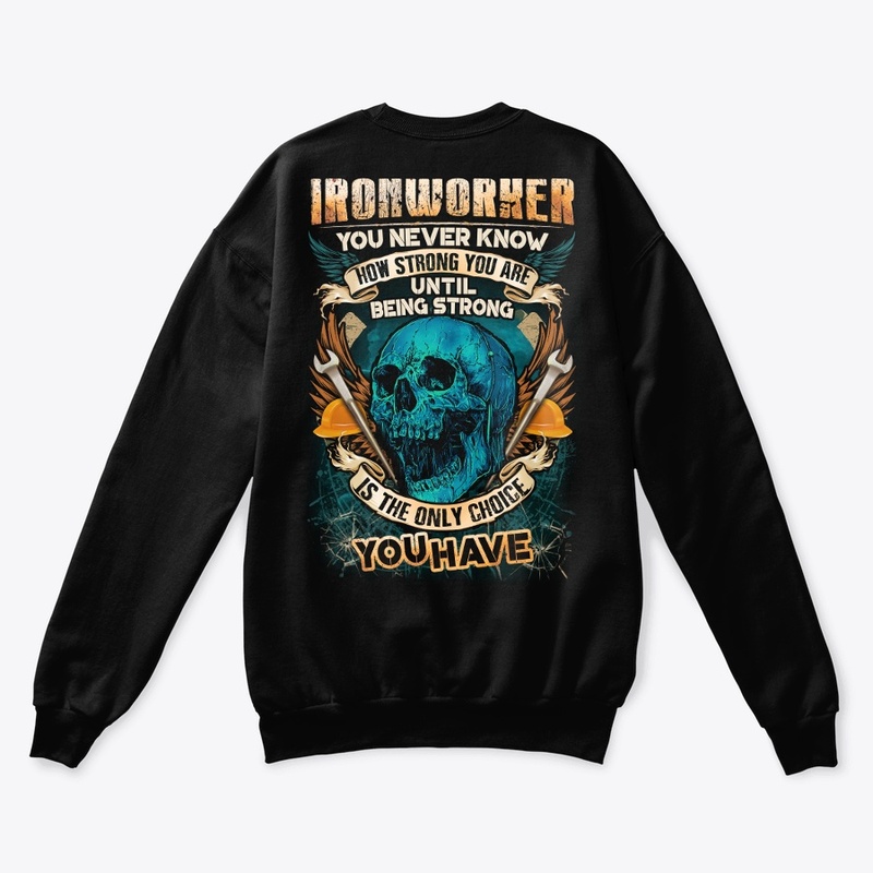Ironworker Being Strong Hoodie