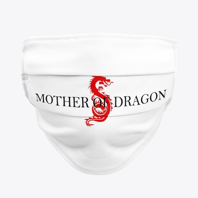 MOTHER OF DRAGON