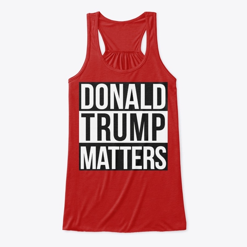 Donald Trump Matters