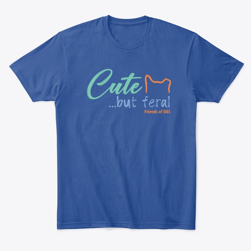 Cute But Feral Shirt